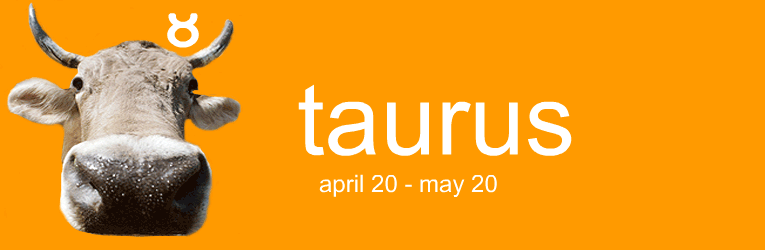 : taurus - your zodiac sign :